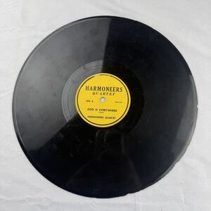 Harmoneers Quartet 78 Rpm Shellac 10” Single God Is Everywhere How About Your